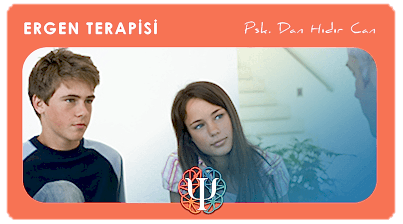 Ergenlere Yönelik Psikolog Psikolojik Destek ve Terapi Hizmeti